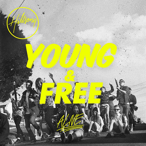 Hillsong Young & Free Alive (Live)