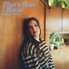 That's How I Know by Bethany Wohrle
