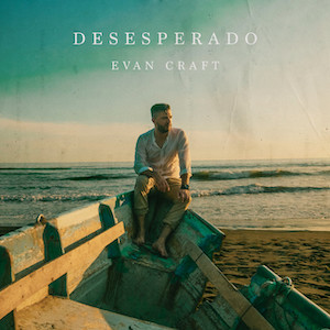 Evan Craft Desesperado