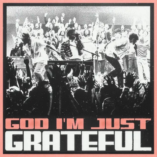 Elevation Worship God I'm Just Grateful