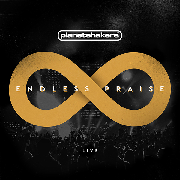 Planet Shakers Endless Praise