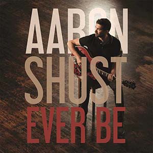 Aaron Shust Ever Be