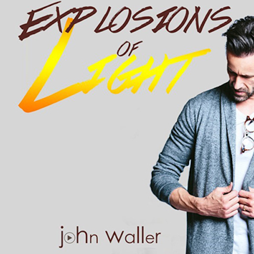 John Waller Explosions of Light