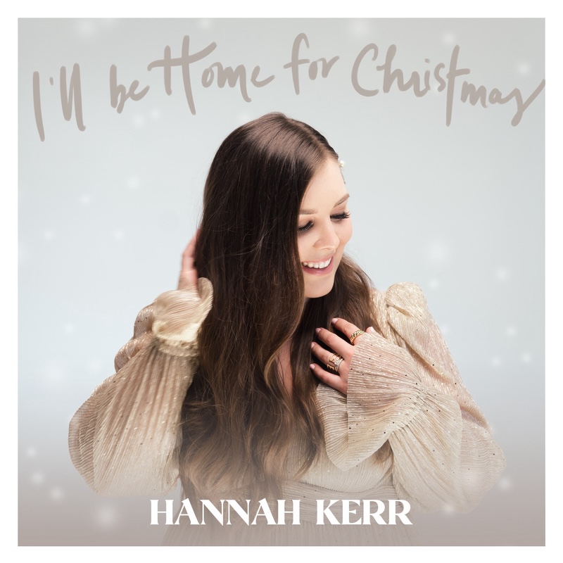 Hannah Kerr I'll Be Home For Christmas