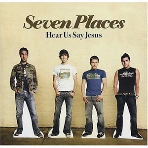 Seven Places Hear Us Say Jesus