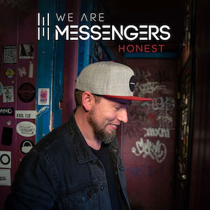 We Are Messengers Honest