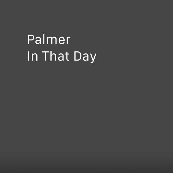 Palmer In That Day