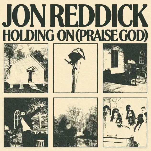 Jon Reddick Holding On (Praise God)