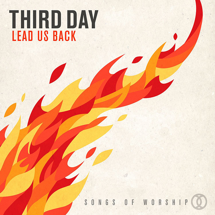 Third Day Lead Us Back - Songs of Worship