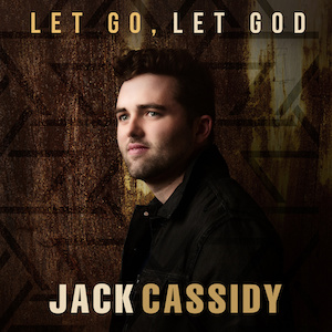 Jack Cassidy Let Go, Let God