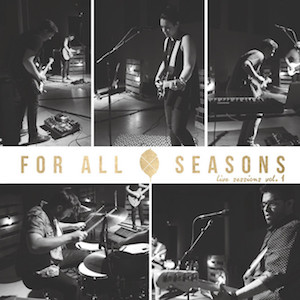 For All Seasons Live Sessions Vol 1