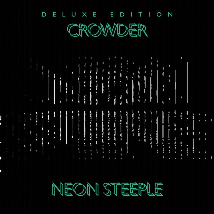 Crowder Neon Steeple (Deluxe Edition)