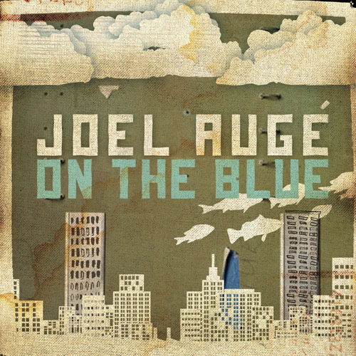 Joel Auge On The Blue