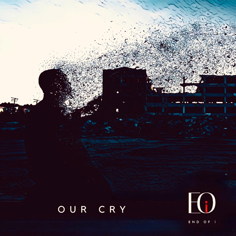 End of I Our Cry