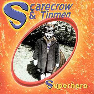 Scarecrow & Tinmen Superhero