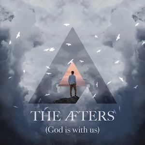 The Afters God Is With Us