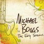 Michael Boggs The Early Sessions