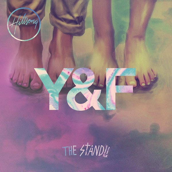 Hillsong Young & Free The Stand