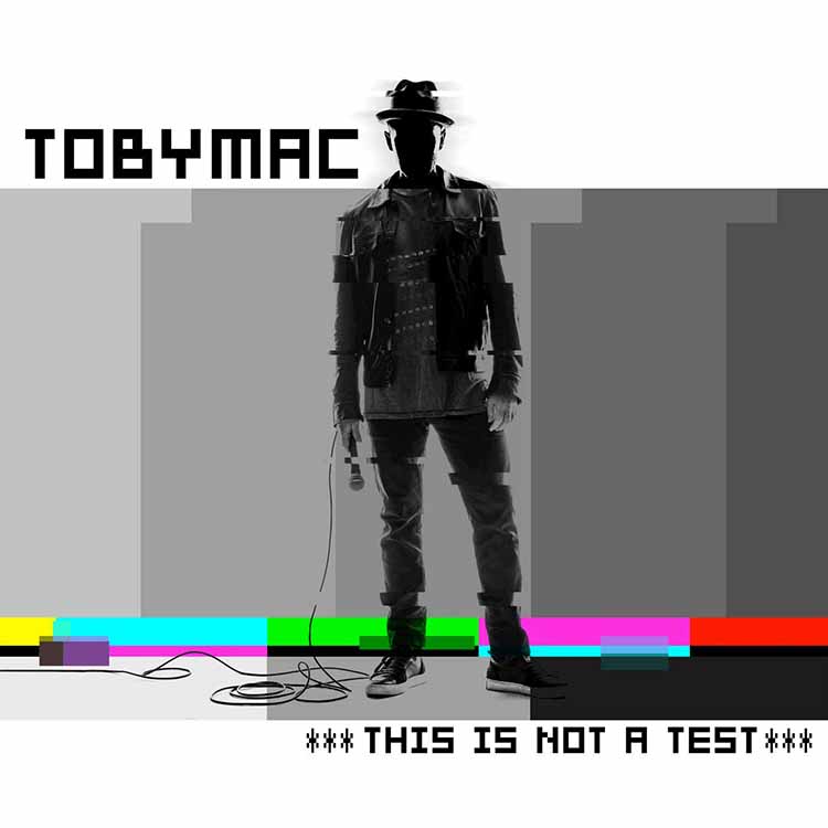 Toby Mac This Is Not A Test