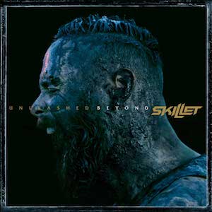 Skillet Unleashed Beyond