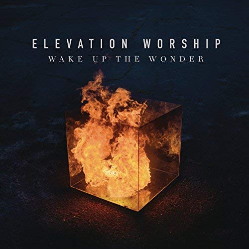 Elevation Worship Wake Up The Wonder