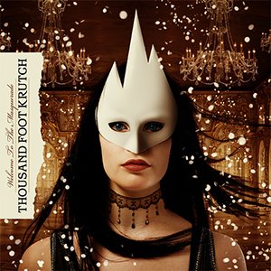 Thousand Foot Krutch Welcome To The Masquerade