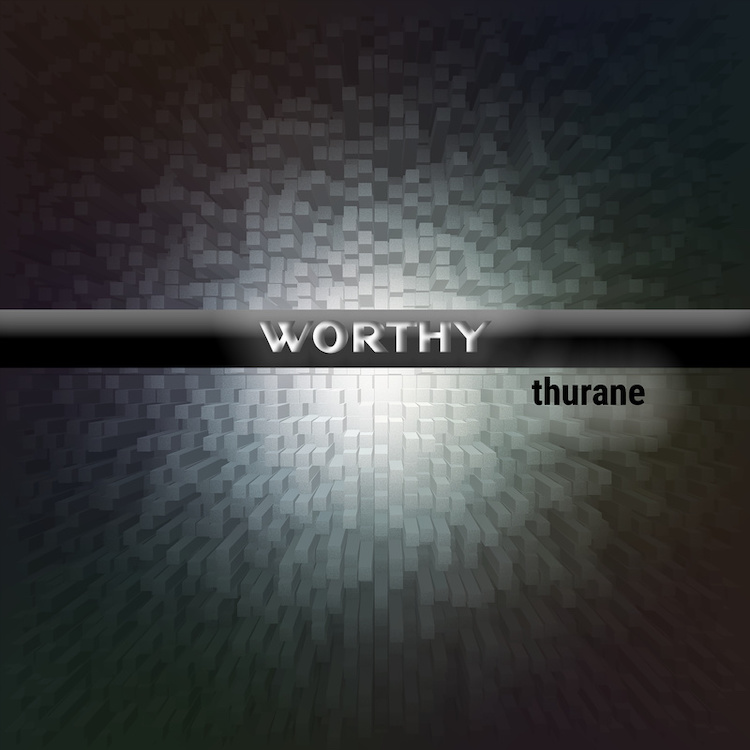 thurane Worthy