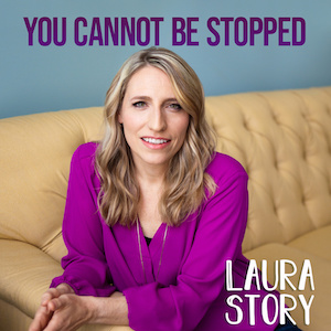 Laura Story You Cannot Be Stopped